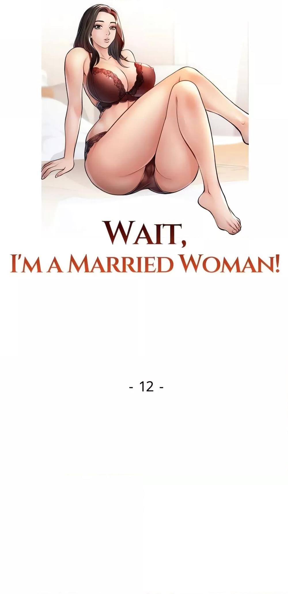 Wait, I’m a Married Woman 12 07