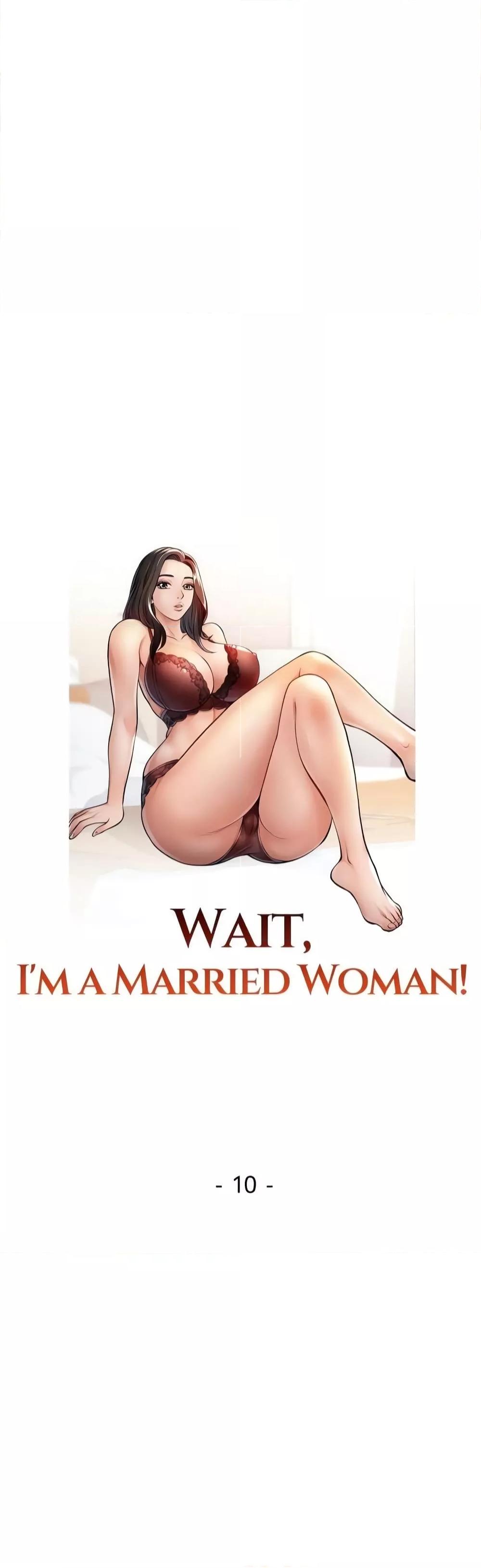 Wait, I’m a Married Woman 10 05